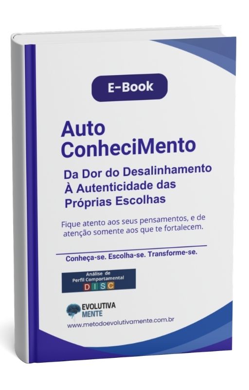 E-book Autoconhecimento: Da dor do desalinhamento à autenticidade das próprias escolhas